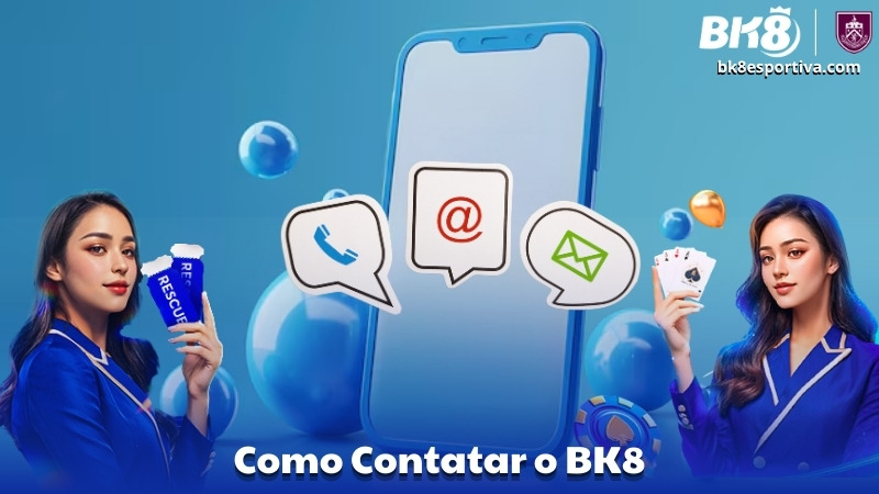 Como Contatar o BK8 de Forma Fácil e Eficiente