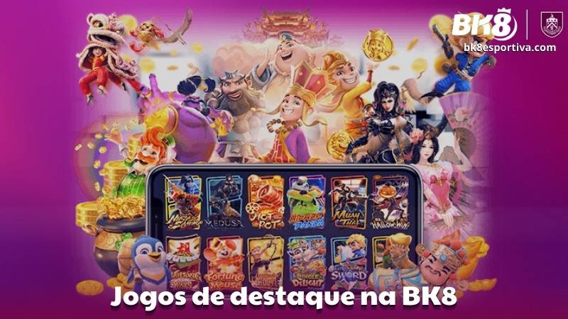 Jogos de destaque na BK8