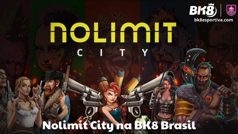 Conheça Tudo Sobre a Nolimit City na BK8 Brasil!