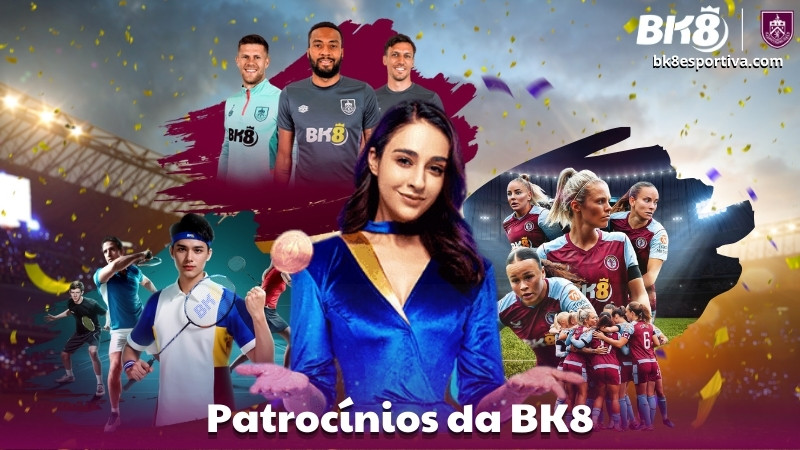 Patrocínios da BK8: A Força do Esporte em Parcerias Oficiais