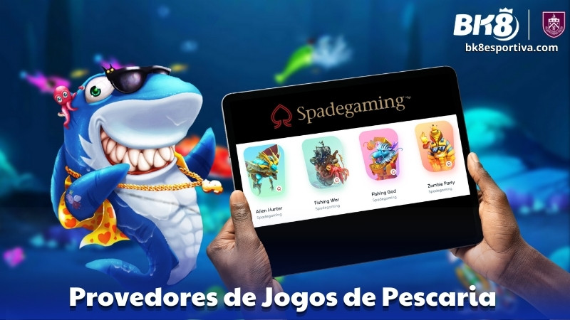 Spadegaming – Provedores de Jogos de Pescaria no BK8 Brasil